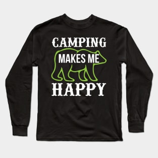 Camping Makes Me Happy T Shirt For Women Men Long Sleeve T-Shirt